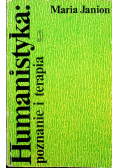Janion Maria - Humanistyka. Poznanie i terapia