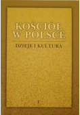 Kościół w Polsce Dzieje i Kultura Tom I