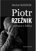 Piotr Rzeźnik Zdrajca z Izbicy