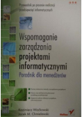 Wspomaganie zarządzania projektami informatycznymi
