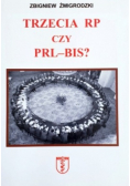 Trzecia RP czy PRL-bis?