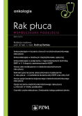 Rak płuca Współczesne podejście