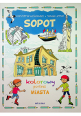 Sopot Kolorowy portret miasta