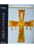 Dzieje Cywilizacji Wieki średnie
