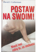 Postaw na swoim