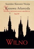 Kresowa Atlantyda Tom 15