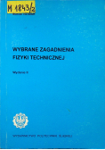 Wybrane zagadnienia fizyki technicznej