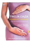 Twoja ciąża. Tydzień po tygodniu