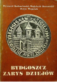 Bydgoszcz zarys dziejów