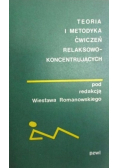 Teoria i metodyka ćwiczeń relaksowo koncentrujących