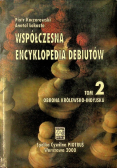 Współczesna encyklopedia debiutów Tom II