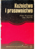Kuźnictwo i prasownictwo