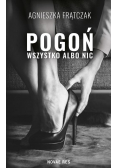 Pogoń  Wszystko albo nic