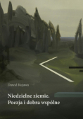 Niedzielne ziemie. Poezja i dobra wspólne