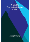A Visit to the United States in 1841