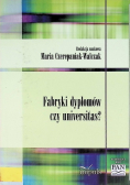 Fabryki dyplomów czy universitas
