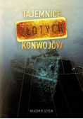 Tajemnice złotych konwojów