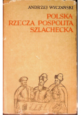 Polska Rzeczą Pospolitą szlachecką