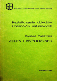 Kształtowanie obiektów i zespołów usługowych Zieleń i wypoczynek
