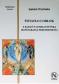 Światło i obłok  Z badań nad bizantyńską ikonografią Przemienienia