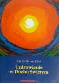 Uzdrowienie w Duchu Świętym