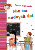 Nie ma nudnych dni