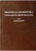 Prowincja Krakowska Zgromadzenie Sióstr Felicjanek Tom II część 3