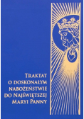Traktat o doskonałym nabożeństwie do najświętszej Maryi Panny