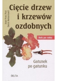 Cięcie drzew i krzewów ozdobnych