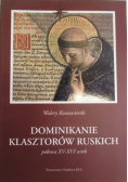 Dominikanie Klasztorów Ruskich