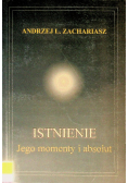 Istnienie Jego momenty i absolut