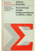 Koncentracja handlu międzynarodowego w RWPG i EWG