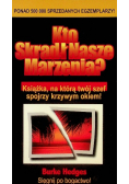 Kto skradł nasze marzenia