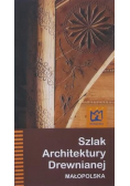 Szlak architektury drewnianej  Małopolska