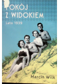 Pokój z widokiem Lato 1939