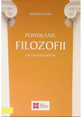 Powołanie filozofii Esej metafilozoficzny