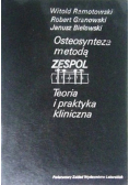 Osteosynteza metodą ZESPOL teoria praktyka kliniczna