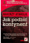 Hakerzy atakują Jak podbić kontynent