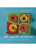 Jak wygrać szczęście