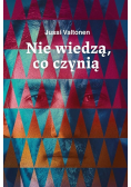 Nie wiedzą co czynią