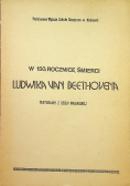 W 150 rocznicę śmierci Ludwika Van Beethovena