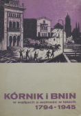 Kórnik i BNIN w walkach o wolość w latach od 1974 do 1945