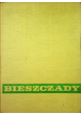 Bieszczady wczoraj dziś i jutro