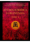 Studia Iuridica Lublinensia Tom V