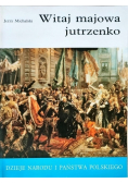 Witaj majowa jutrzenko