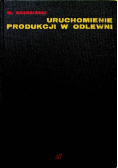Uruchomienie produkcji w odlewni