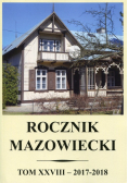 Rocznik mazowiecki Tom XXVIII 2017-2018