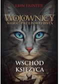 Wojownicy Nowa Przepowiednia Tom 2 Wschód księżyca