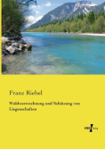 Waldwertrechnung und Schätzung von Liegenschaften