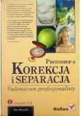 Photoshop 6 Korekcja i separacja Vademecum profesjonalisty